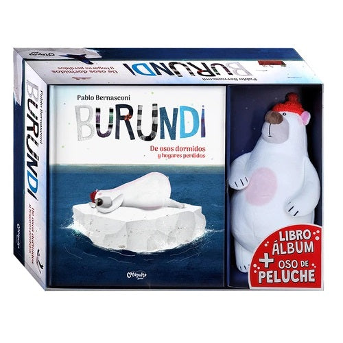 Burundi: De osos dormidos y hogares perdidos. Libro + peluche Burundi: De osos dormidos y hogares perdidos. Libro + peluche